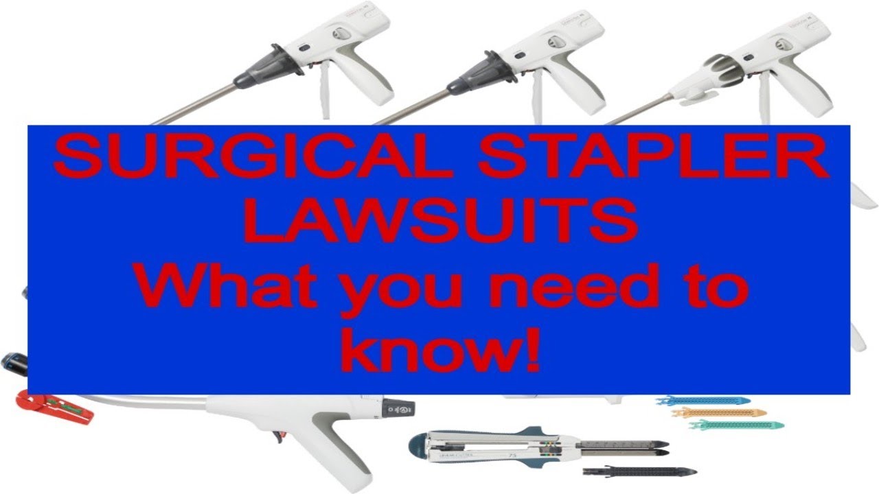 Surgical Stapler Lawsuits What You Need To Know YouTube
