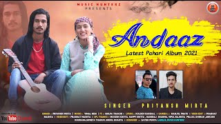 Pahari Video Song Andaaz By Priyansh Mirtta Ft. Shilpa Thakur Music Hunterz