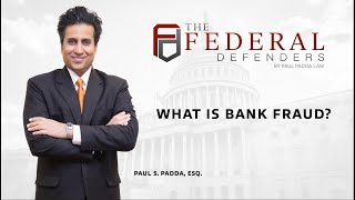 What Is Bank Fraud? The Federal Defenders