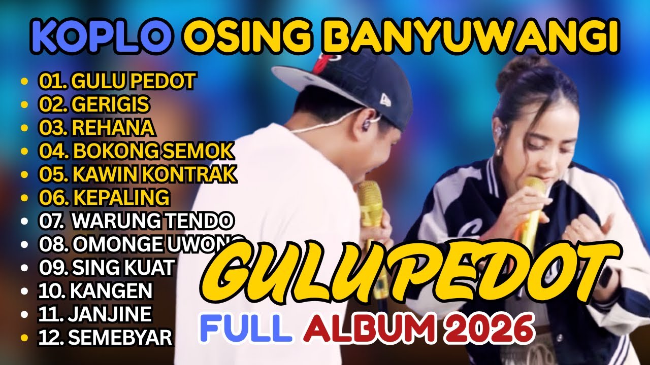 LAGU OSING | GULU PEDOT - GERIGIS - REHANA - Dini Kurnia Koplo Banyuwangi Terbaru 2026