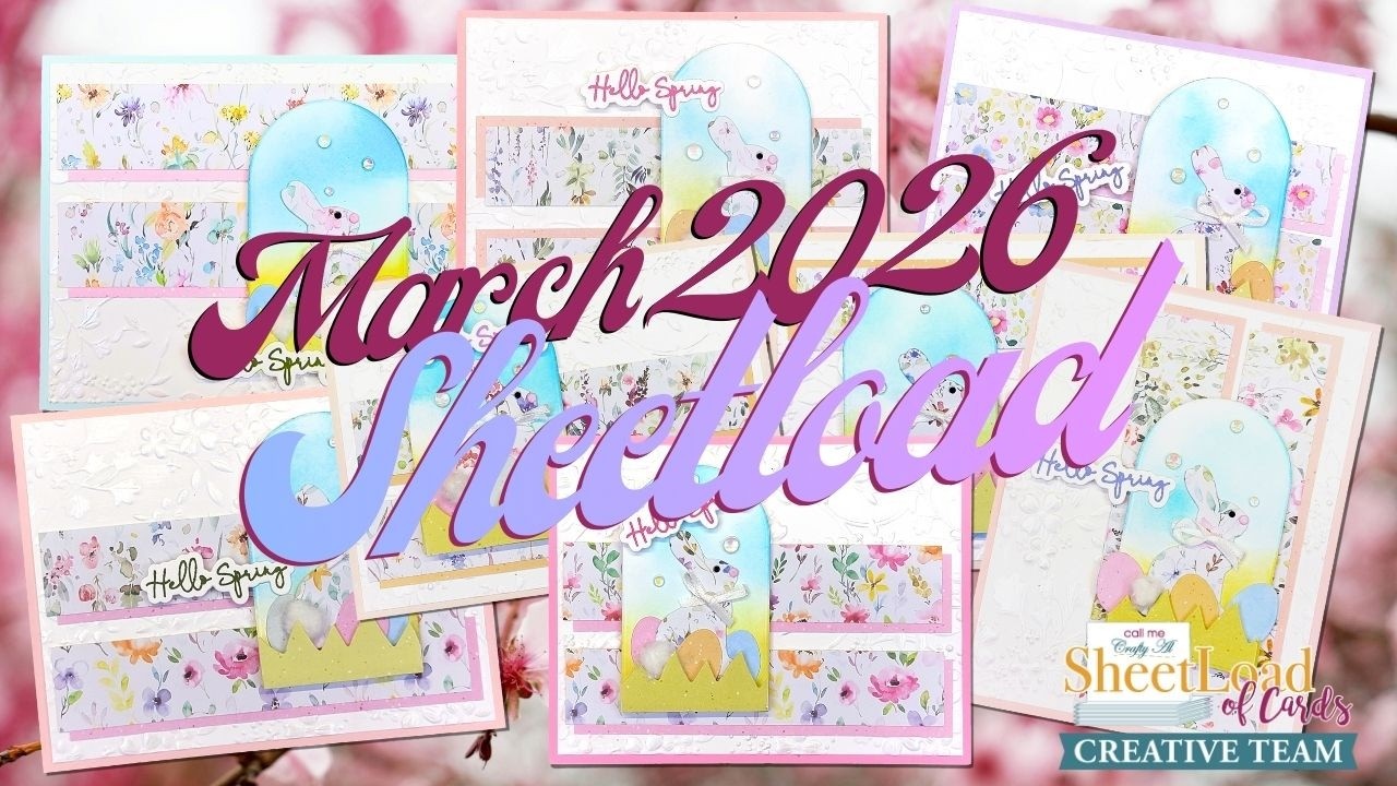 March 2026 SheetLoad of Cards | Bunnies!
