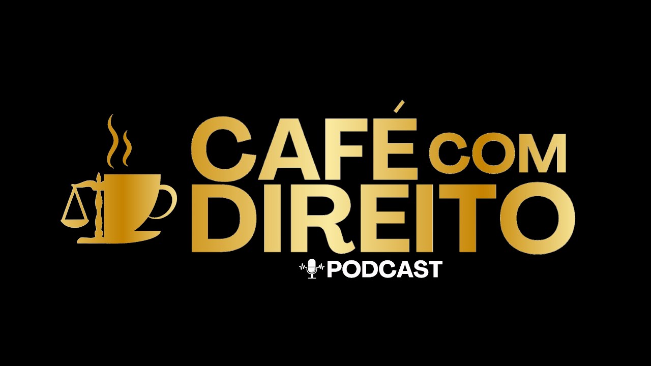 ☕🎙 Podcast Café com Direito – Ep. 04 - Advocacia em Foco