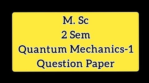 M.Sc hpu 2 sem previous year question paper Quantum Mechanics paper code -PHYMS-201th 2 sem