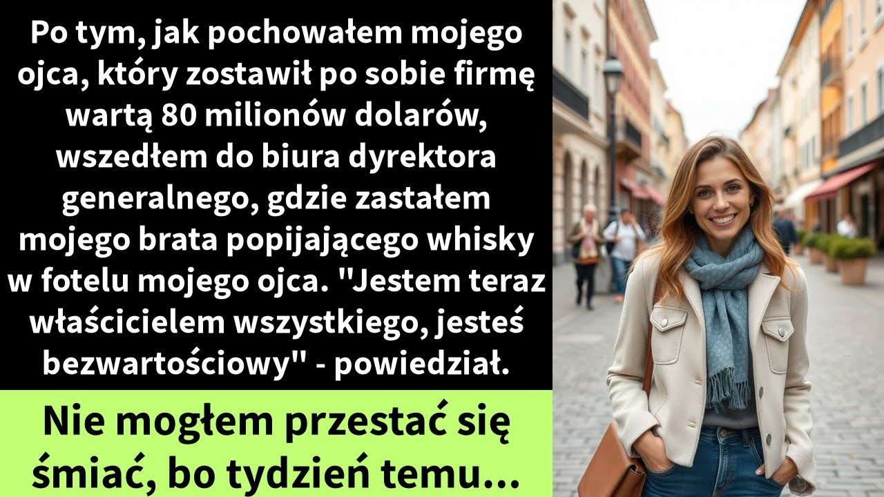 Po tym, jak pochowałem mojego ojca, który zostawił po sobie firmę wartą 80 milionów dolarów,