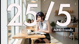 25/5 Pomodoro Timer ☕ Aesthetic Study Session | ADHD Friendly Focus Music + Relaxing Break