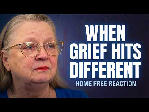 When Grief Hits Different | Home Free Reaction