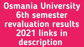 osmania University 6th semester revaluation results 2021 @DegreeYoutubechannel |OU Revaluation