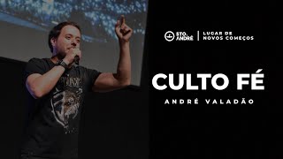 Culto Fé | André Valadão - 06/02/19