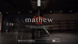 mathew " Bittersweet Goodbyes / Joyce Wrice " @En Dance Studio SHIBUYA