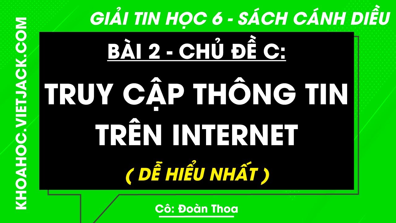 Tin học Lớp 6 Bài 2: Truy cập thông tin trên Internet - trang 35, 37 ...