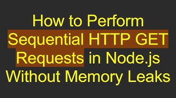 How to Perform Sequential HTTP GET Requests in Node.js Without Memory Leaks
