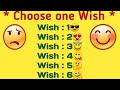 Apki kon si wish jaldi puri hone wali h | choose one wish 😍