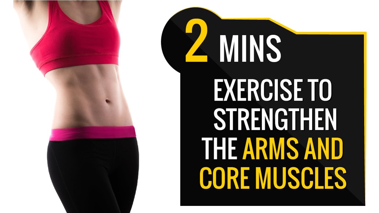 2 Minute Exercises to Strengthen the Arms and Core Muscles | Truweight
