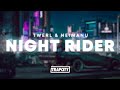 Twerl  heimanu  night rider
