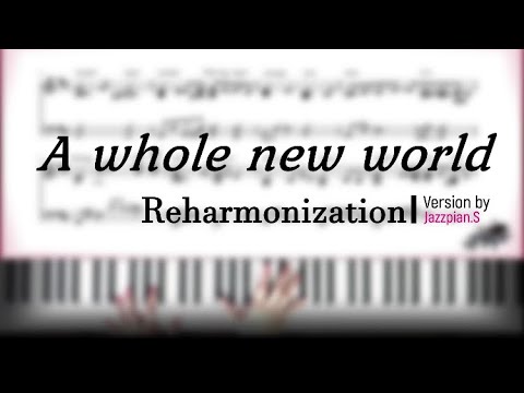 A Whole New World (Reharmonization Ver.) - Aladdin OST