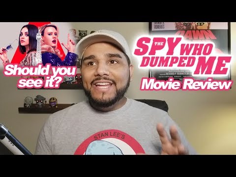 THE SPY WHO DUMPED ME - Movie Review