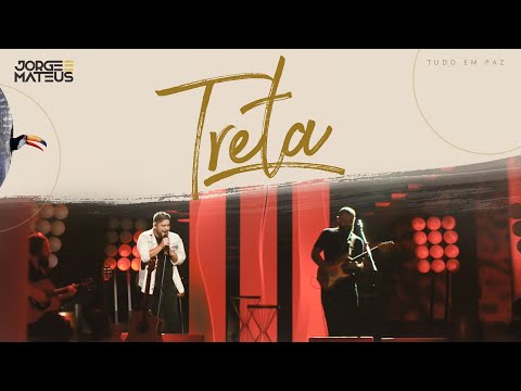 Jorge & Mateus - Treta (Clipe Oficial) [Álbum Tudo Em Paz]