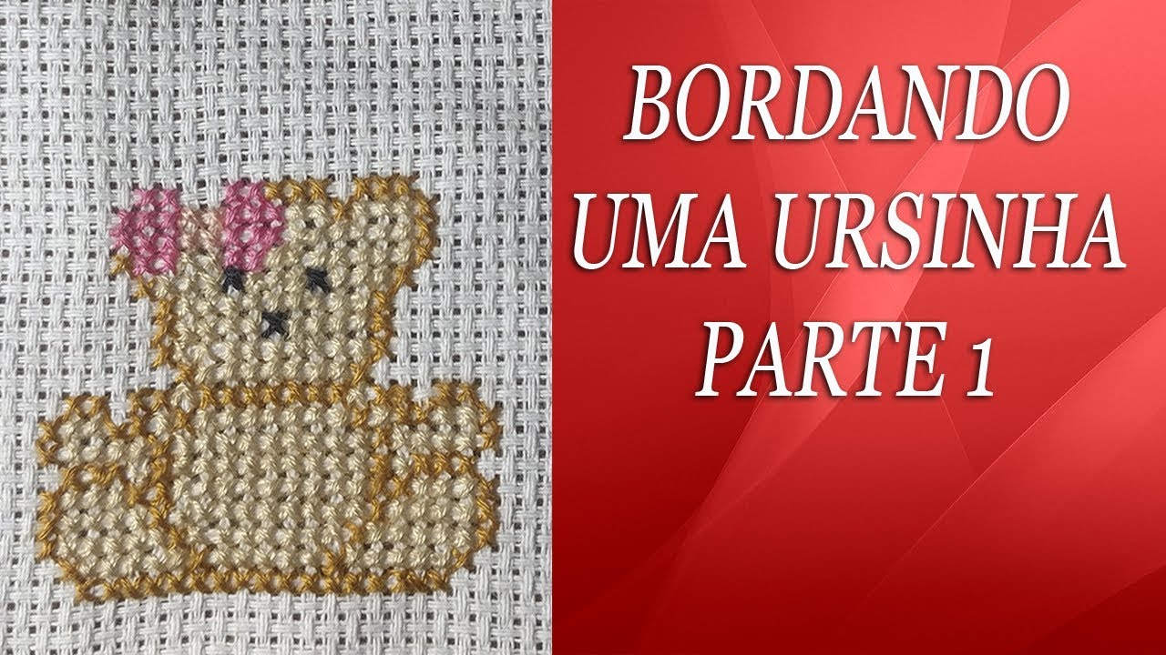 Ursinha Em Ponto Cruz Facil Avesso Perfeito Passo A Passo Com Grafico Parte 1 Youtube