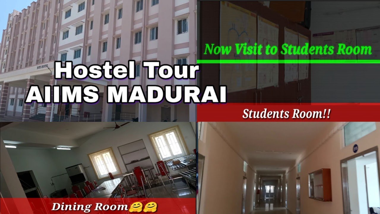 Our Hostel Tour in AIIMS MADURAI 