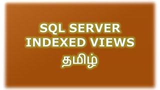 Indexed Views in SQL Server Tamil