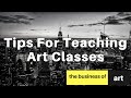 Tips for Teaching Art Classes