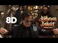 Rehman Dakait Entry Song  | 8D Audio | Dhurandar | Akshaye Khanna | Fa9la - Flipperachi