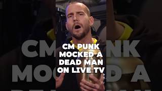 CM Punk made fun of a dead man days after his death on live TV #wwe #wrestling #shorts