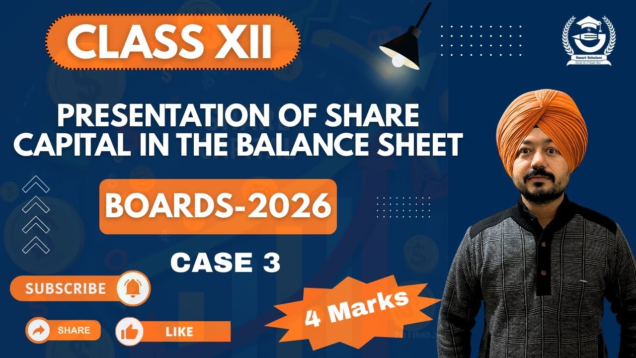 Presentation Of Share Capital In The Balance Sheet Of a Company Class-12 (Part-3)