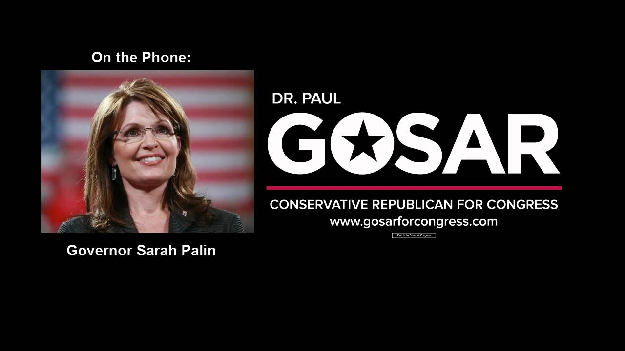 Governor Sarah Palin Endorses Congressman Paul Gosar YouTube