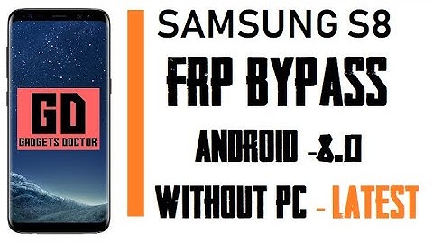 SAMSUNG Galaxy S8 FRP-Google Lock Bypass Android 8.0.0 WITHOUT PC