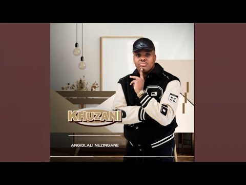 Khuzani - Angidlali Nezingane (Offical Audio)