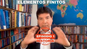 Historia del Método de los Elementos Finitos  01