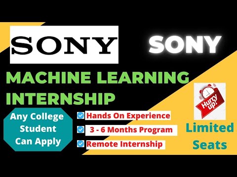 Sony Internship 2022 | Machine Learning Internship | Any College Student Can Apply