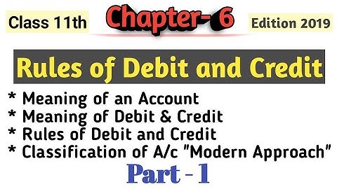 Part-1| Rules of Debit and Credit in Hindi | Modern Approach | Class 11