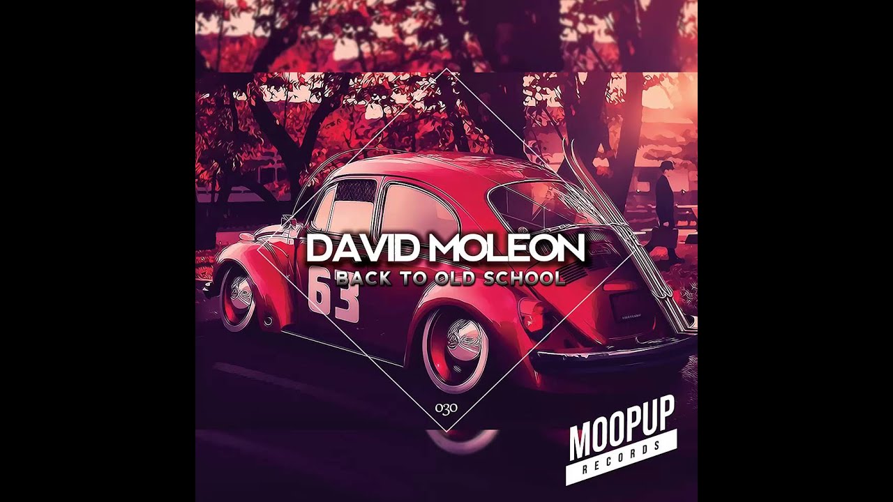 Moopup Records 030 -David Moleon / Back to Old School EP