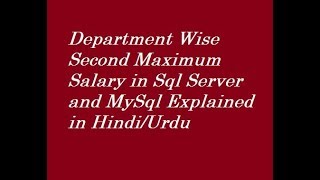 How To Find Out Department Wise Second Maximum Salary in Sql Server and MySql