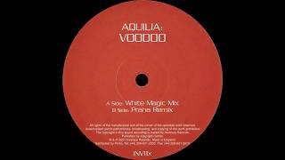 Aquilia – Voodoo (Praha Remix)