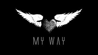 Ahmad Dhani -  MY WAY (terjemahan Indonesia)