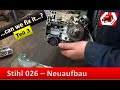 Stihl 026 | Kompletter Wiederaufbau | Teil 1/2