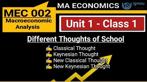 MEC 002 |Unit 1 class 1 |Classical and Keynesian thought on macroeconomic | MA Economics IGNOU