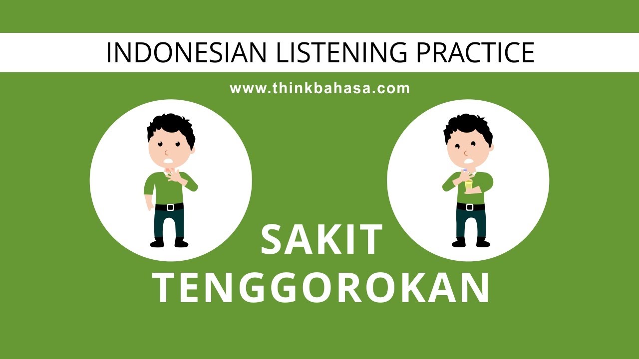 Sakit Tenggorokan | Indonesian Listening Practice Video