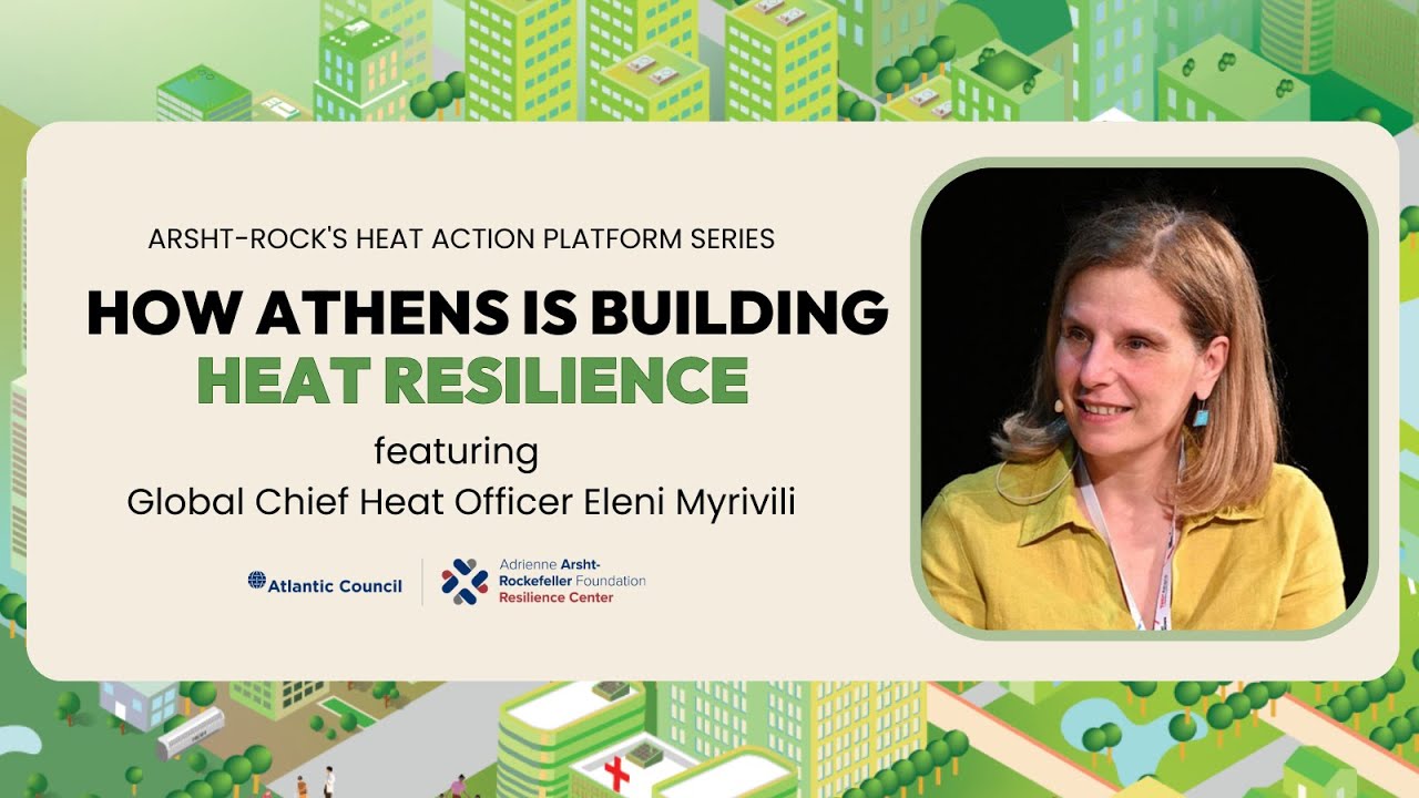 How is Athens keeping cool? | Arsht-Rock's Heat Action Platform Series