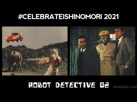Robot Detective 02 - #CelebrateIshinomori Day 5