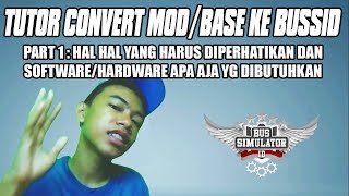 TUTOR CONVERT MOD/BASE KE BUSSID|PART 1 SOFTWARE/HARDWARE YANG DIBUTUHKAN screenshot 2