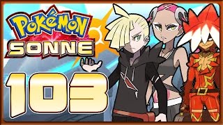 POKÉMON SONNE Part 103: Champ-Herausforderungen von Ryuki, Hapu'u, Fran, Gladio & Marlon