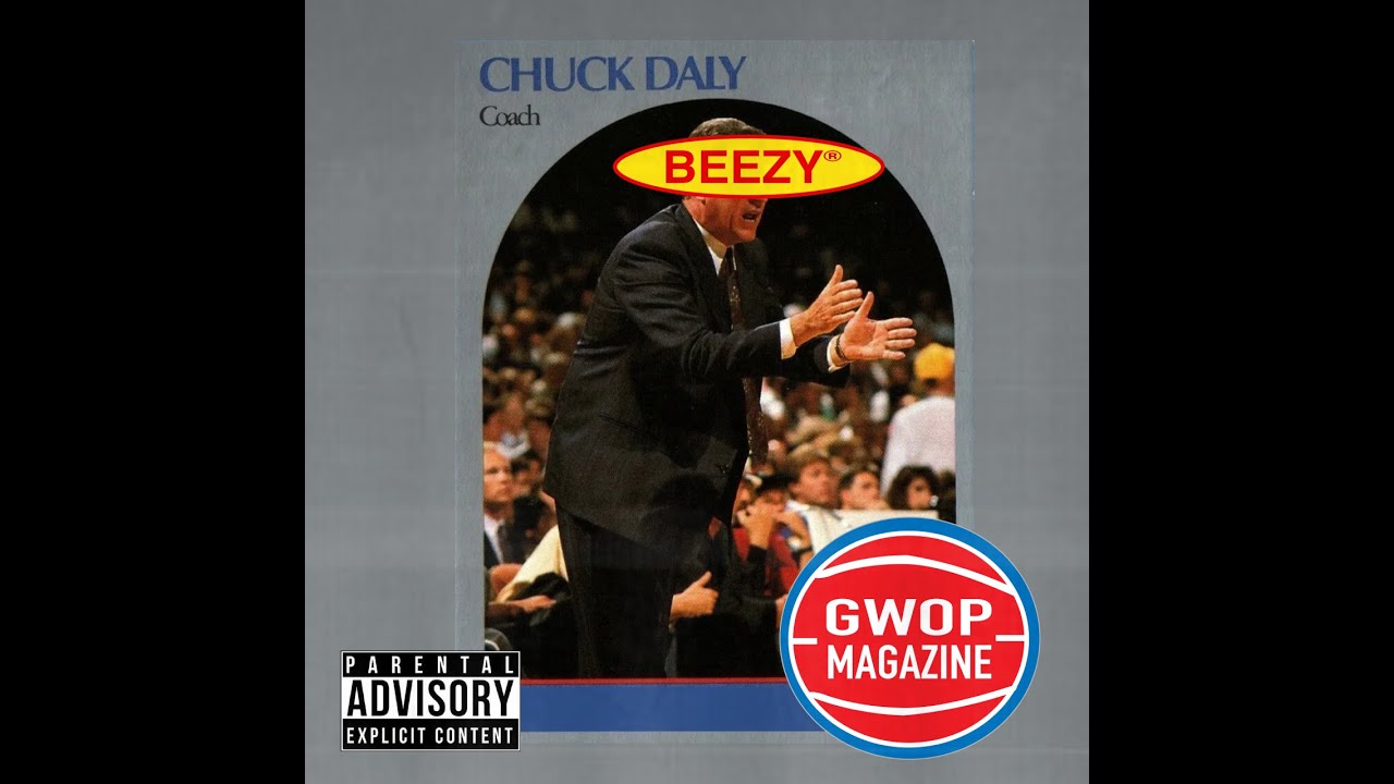 BEEZY "Chuck Daly"
