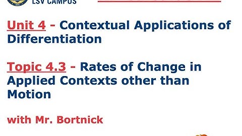 AP Calculus AB - 4.3 Rates of Change in Applied Contexts other than Motion