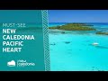 New Caledonia, Pacific heart ...