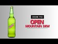 Osama How To Open The Mountain Dew