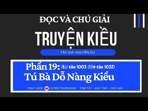 Video Đọc và chú giải Truyện Kiều phần 19: Tú Bà Dỗ Nàng... - YouTube